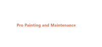 Pro Painting and Maintenance