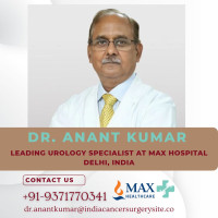 Dr. Anant Kumar Best Uro Oncologist India