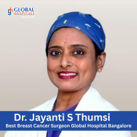 Best Breast Cancer Surgeon Global Hospital Bangalore