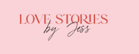 Love Stories by Jess