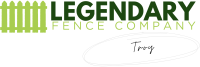 Legendary Fence Company Troy