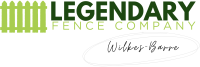Legendary Fence Company Wilkes-Barre