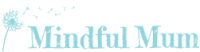 Mindful Mum